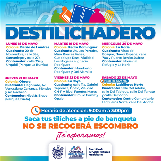 Destilichadero en Chihuahua: calendario de recolección de residuos voluminosos del 18 al 23 de mayo