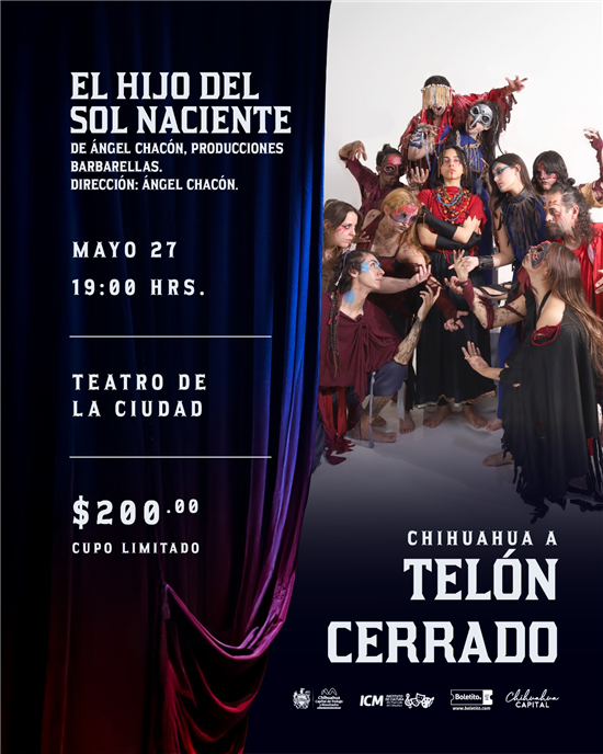 "El Hijo del Sol Naciente" se presenta en el Teatro de la Ciudad de Chihuahua el 27 de mayo