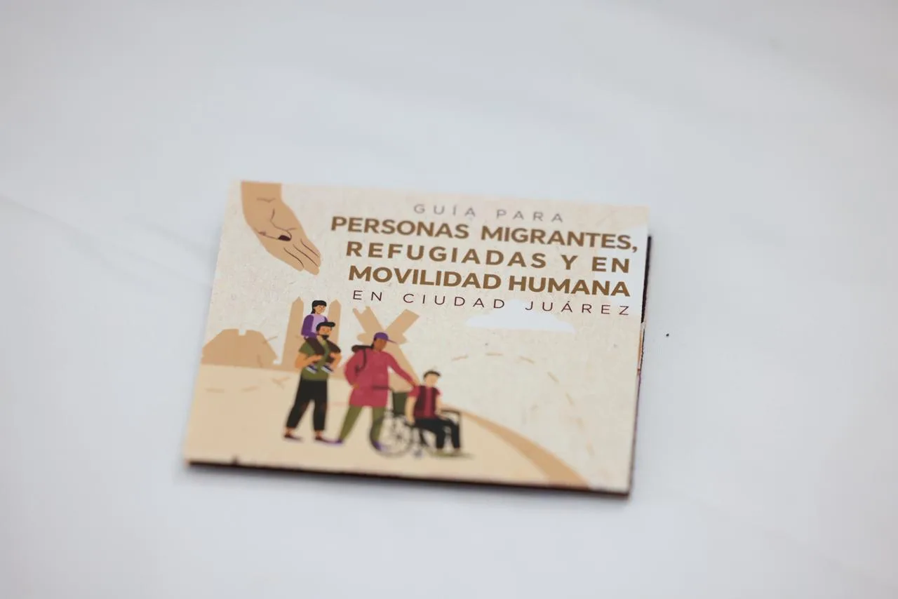 Ciudad Juárez presenta guía para apoyar a personas migrantes y refugiadas en movilidad - imagen 6